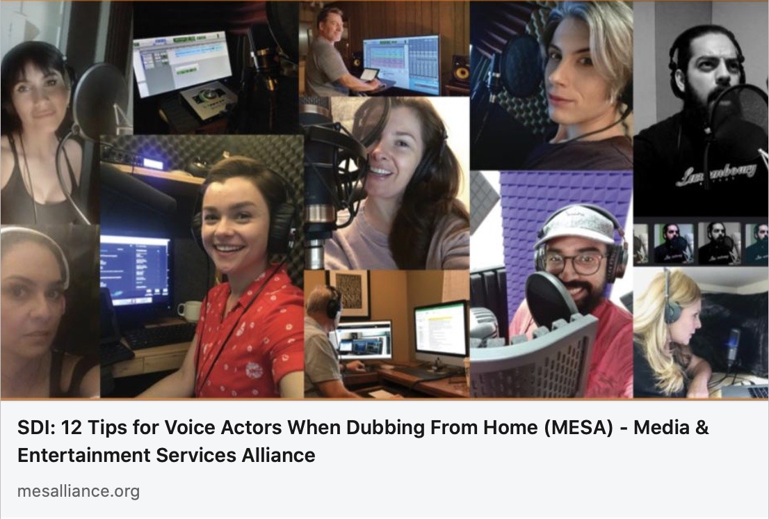 SDI: 12 Tips for Voice Actors When Dubbing From Home (MESA) - Media & Entertainment Services Alliance